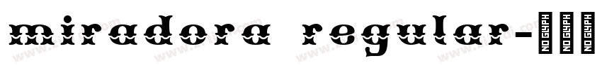 miradora regular字体转换